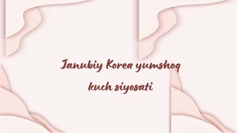 Janubiy Korea yumshoq kuch siyosati