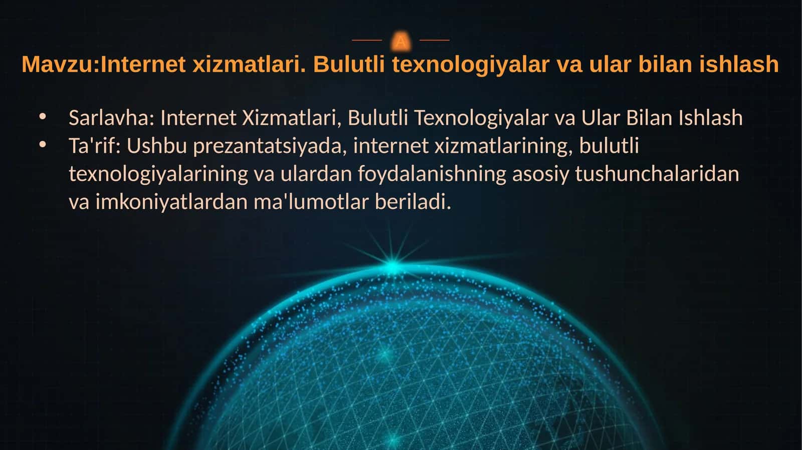 Internet xizmatlari. Bulutli texnologiyalar va ular bilan ishlash