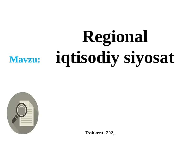 Regional iqtisodiy siyosat mavzusi