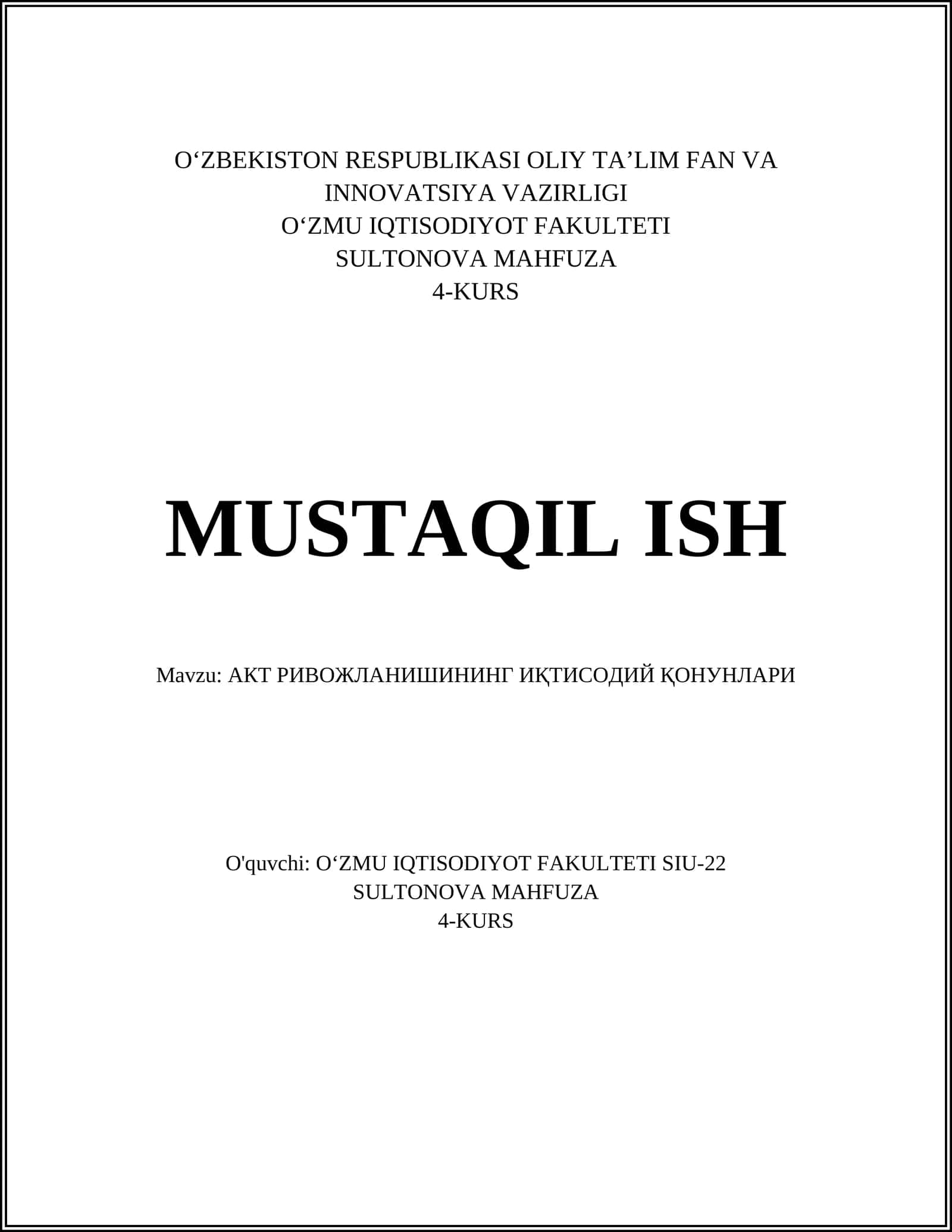 АКТ РИВОЖЛАНИШИНИНГ ИҚТИСОДИЙ ҚОНУНЛАРИ