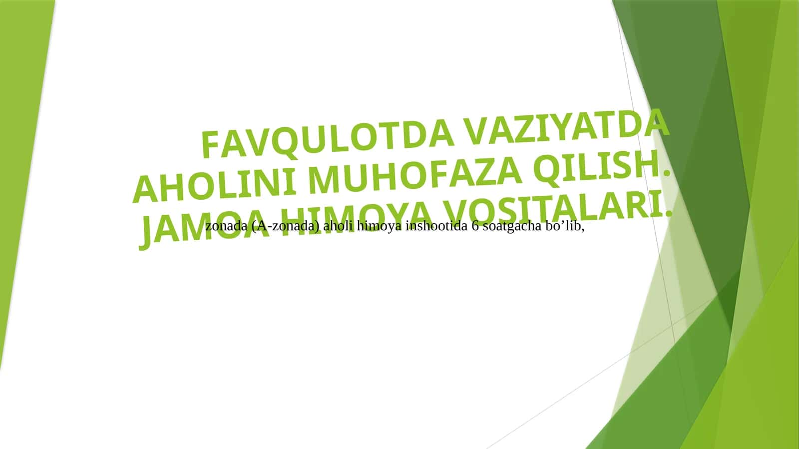 FАVQULОTDА VАZIYATDА АHОLINI MUHОFАZА QILISH. JAMOA HIMOYA VOSITALARI.