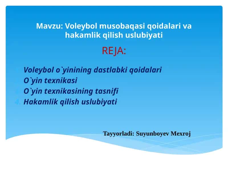 Mavzu: Voleybol musobaqasi qoidalari va hakamlik qilish uslubiyati