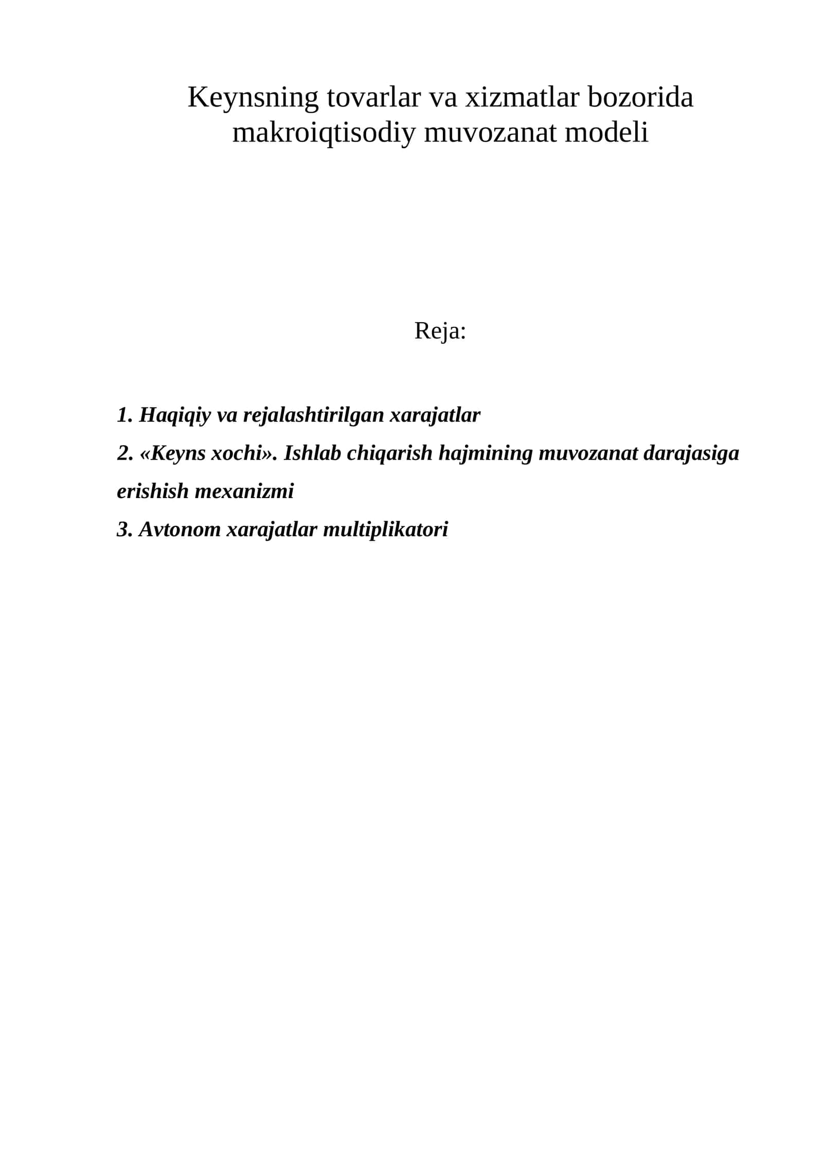 Keynsning tovarlar va xizmatlar bozorida makroiqtisodiy muvozanat modeli