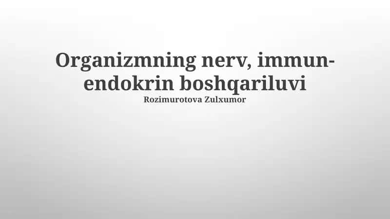 Organizmning nerv, immun- endokrin boshqariluvi