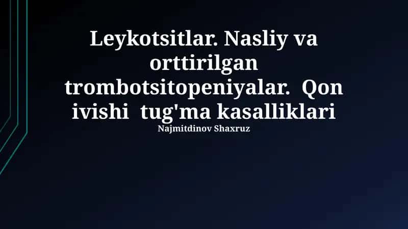 Tug'ma qon ivish buzilishlari