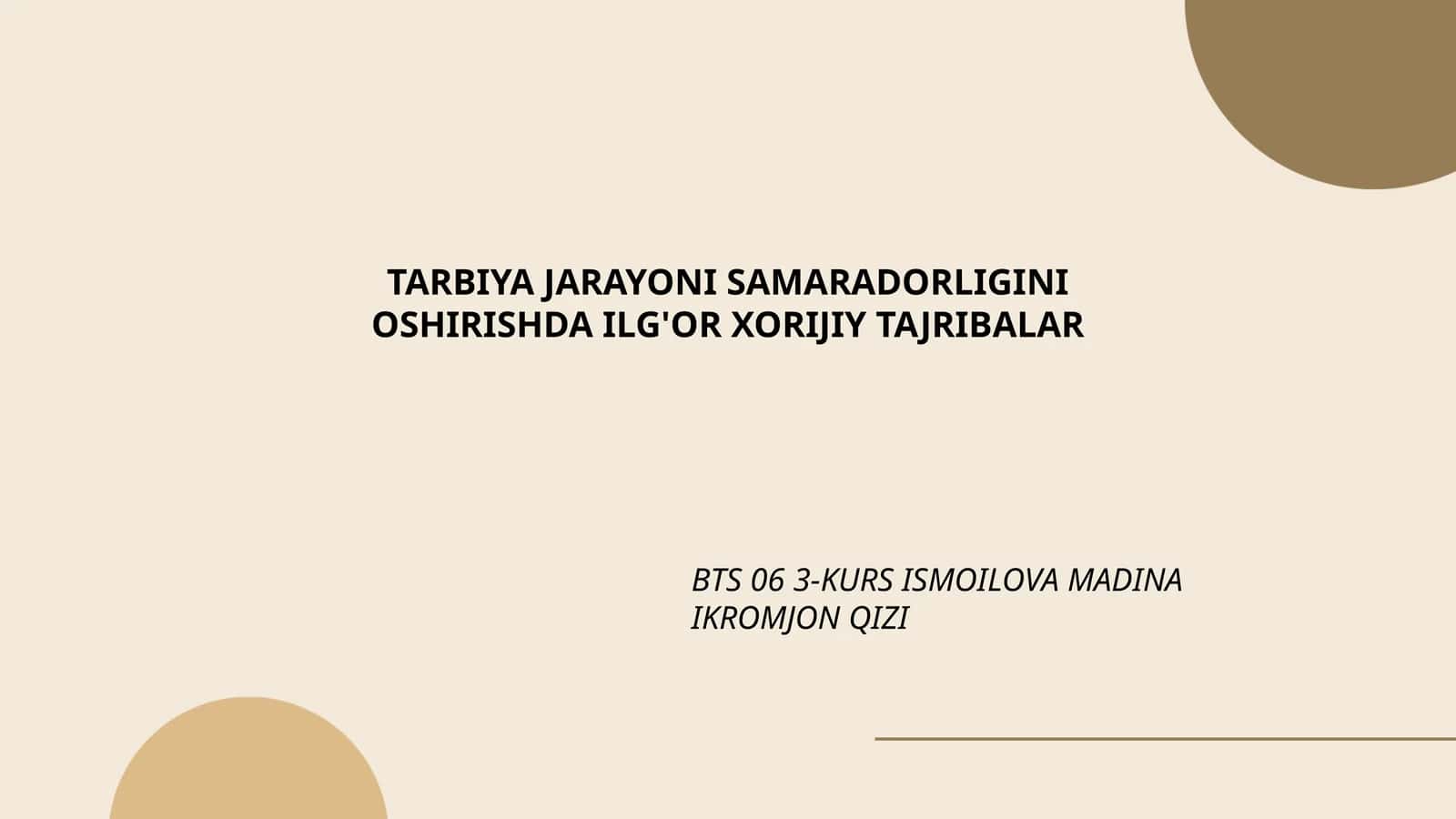 TARBIYA JARAYONI SAMARADORLIGINI OSHIRISHDA ILG'OR XORIJIY TAJRIBALAR