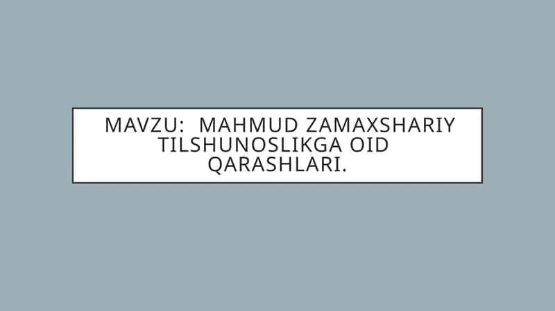 Mahmud Zamaxshariy tilshunoslikga oid qarashlari