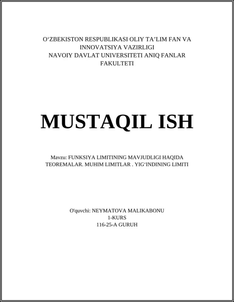 FUNKSIYA LIMITINING MAVJUDLIGI HAQIDA TEOREMALAR. MUHIM LIMITLAR. YIG'INDINING LIMITI