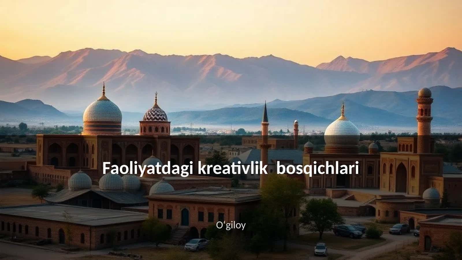 Faoliyatdagi kreativlik bosqichlari