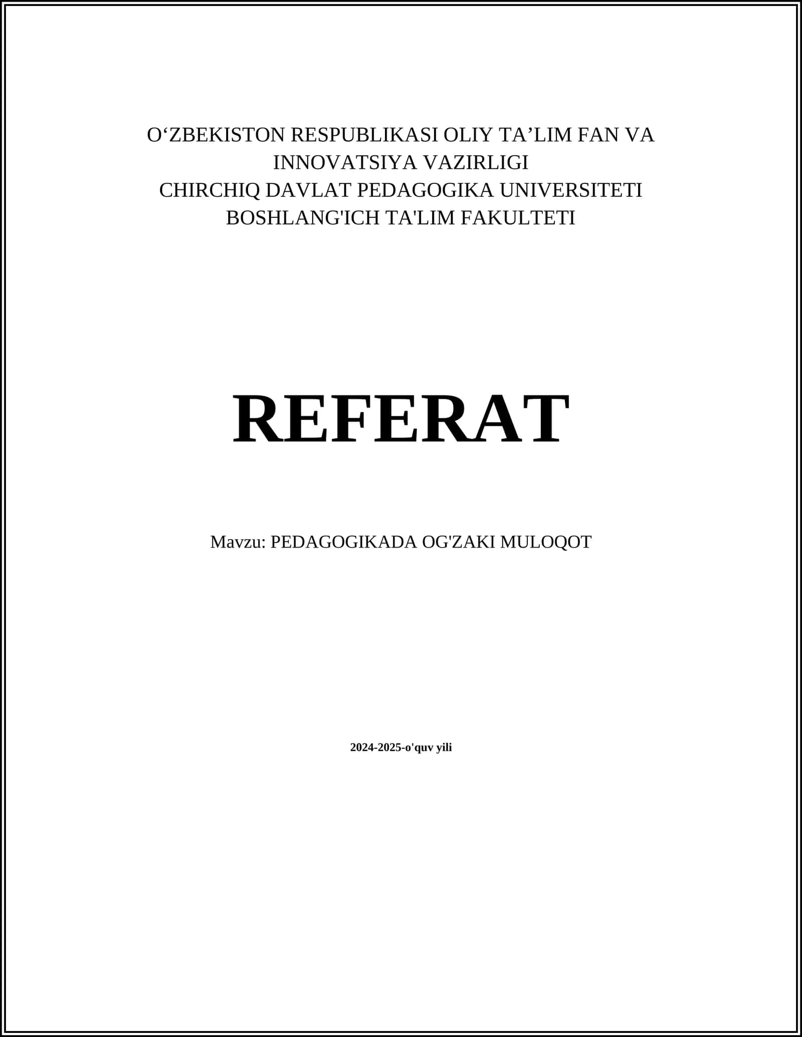 PEDAGOGIKADA OG'ZAKI MULOQOT