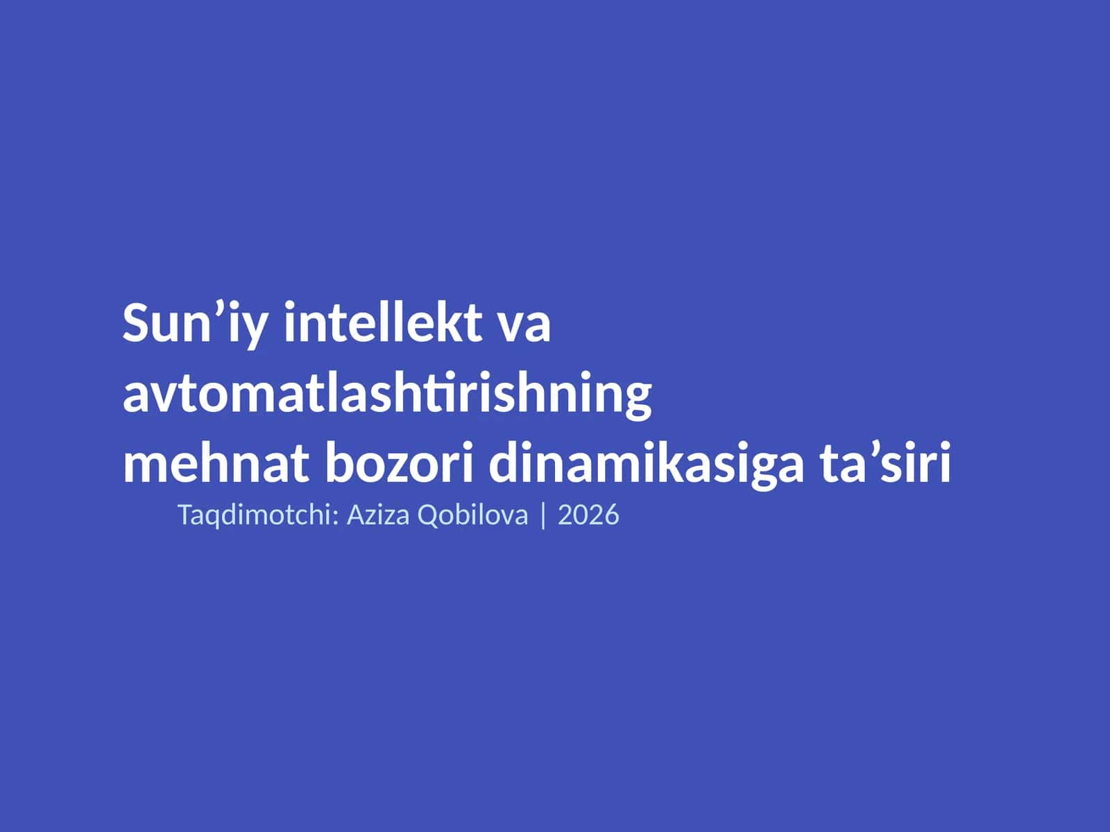 Sun’iy intellekt va avtomatlashtirishning mehnat bozori dinamikasiga ta’siri