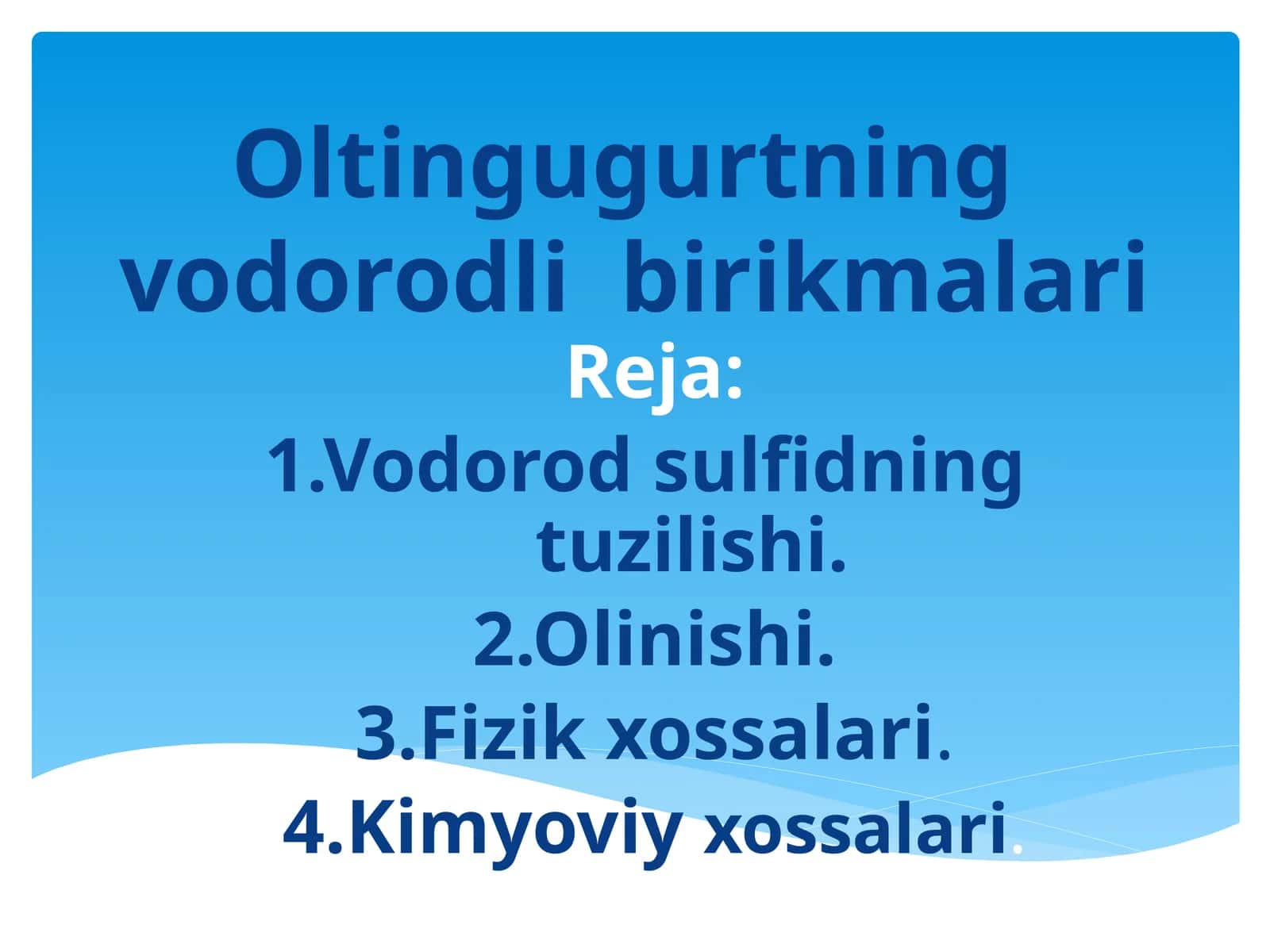 Oltingugurtnin vodorodli birikmalar