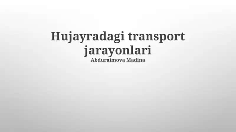 Hujayradagi transport jarayonlari