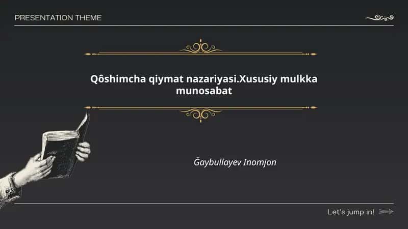 Qôshimcha qiymat nazariyasi.Xususiy mulkka munosabat