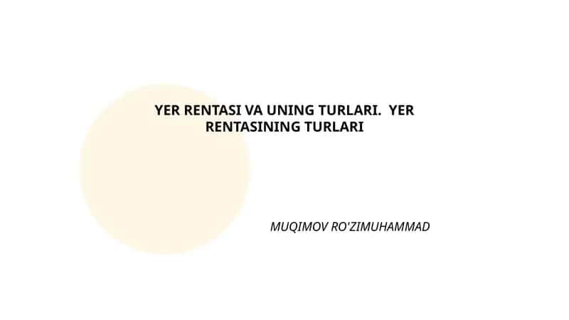 Yer rentasi va uning turlari