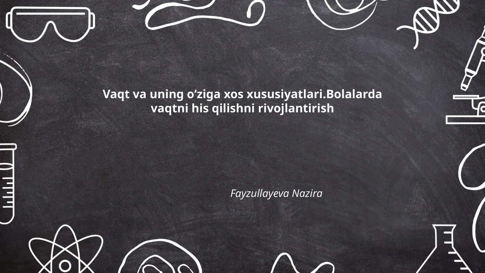 Vaqt va uning oʻziga xos xususiyatlari