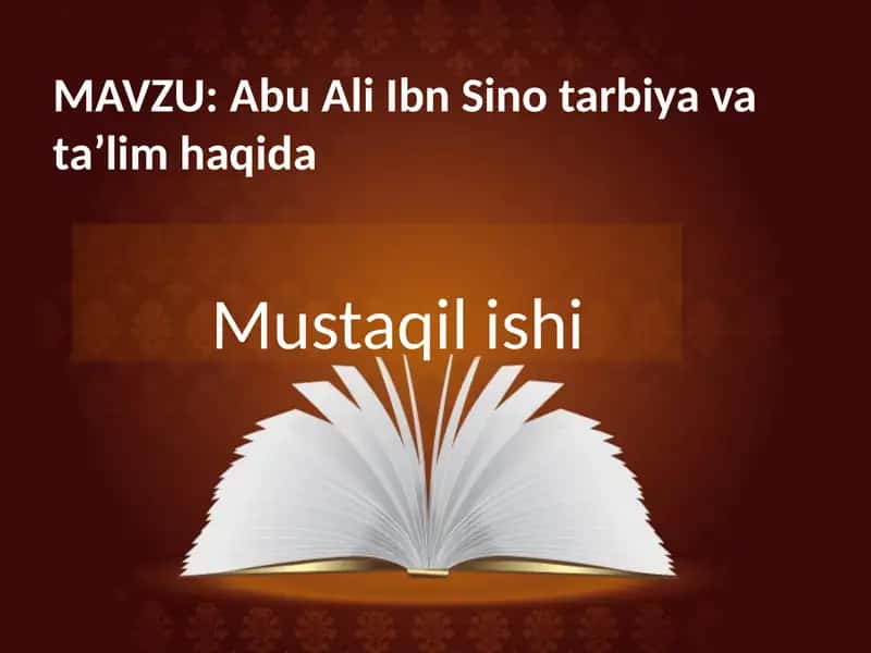 Abu Ali Ibn Sino tarbiyaviyatasi haqida