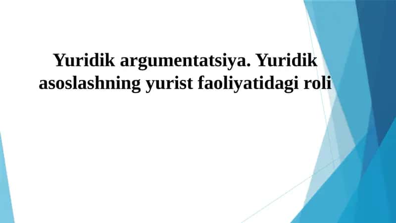 Yuridik Argumentatsiya Asoslari
