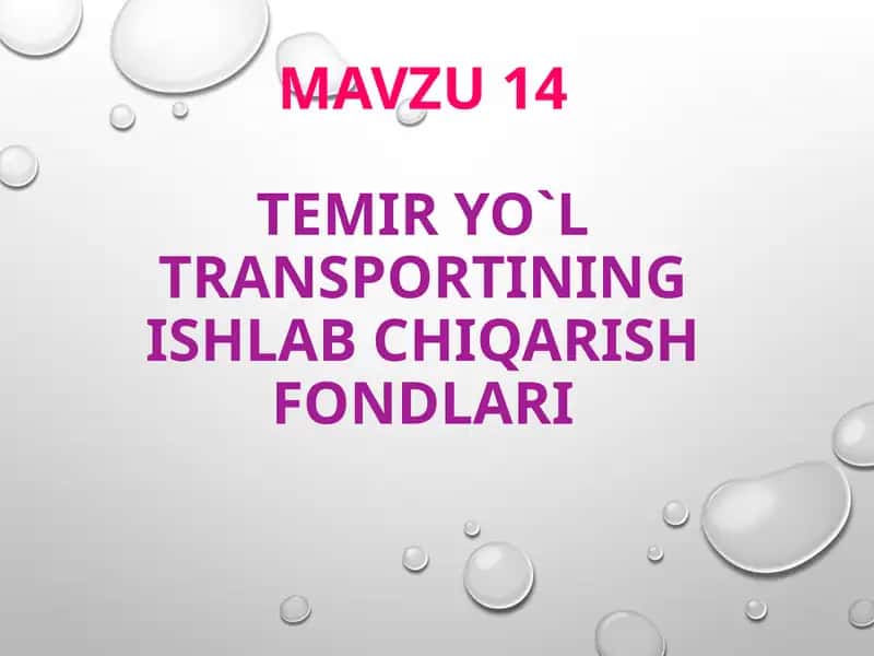 Temir yo`l trаnspоrtining ishlab chiqarish fondlari