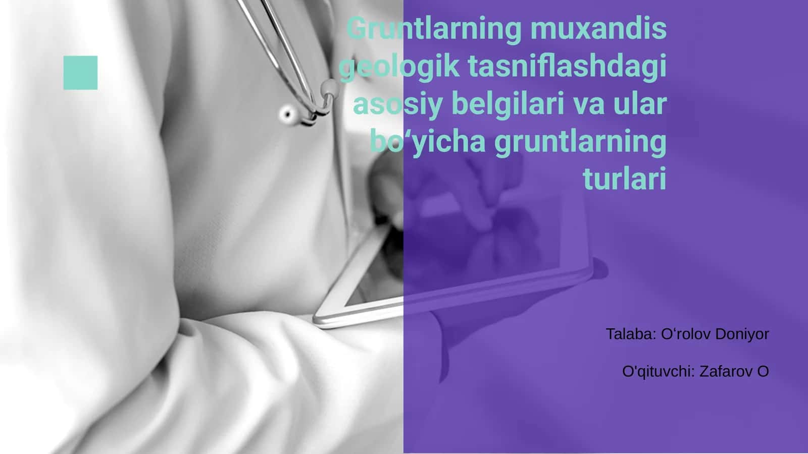 Gruntlarning muxandis geologik tasniflashdagi asosiy belgilari va ular boʻyicha gruntlarning turlari