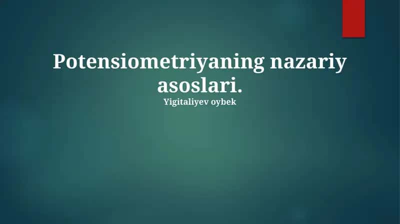 Potensiometriyaning nazariy asoslari