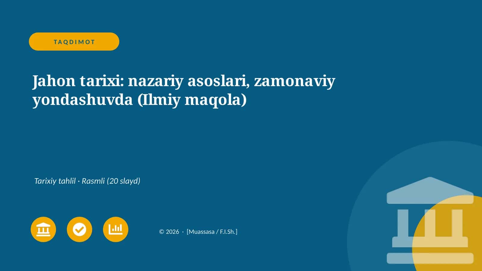 Jahon tarixi: nazariy asoslari, zamonaviy yondashuvda (Ilmiy maqola)