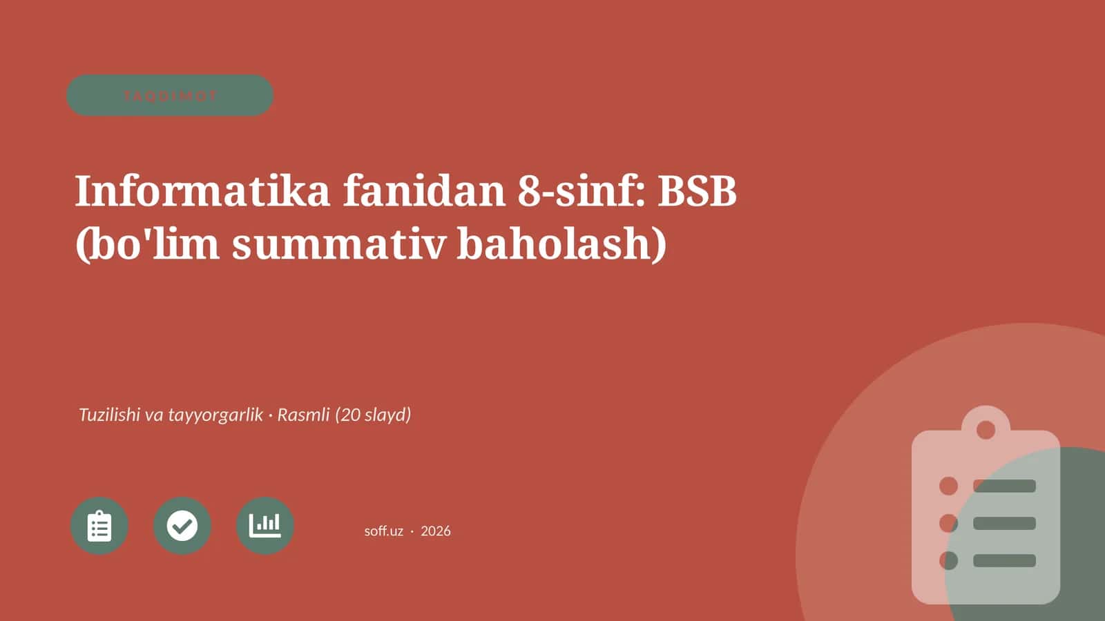 Informatika fanidan 8-sinf: BSB (bo'lim summativ baholash)