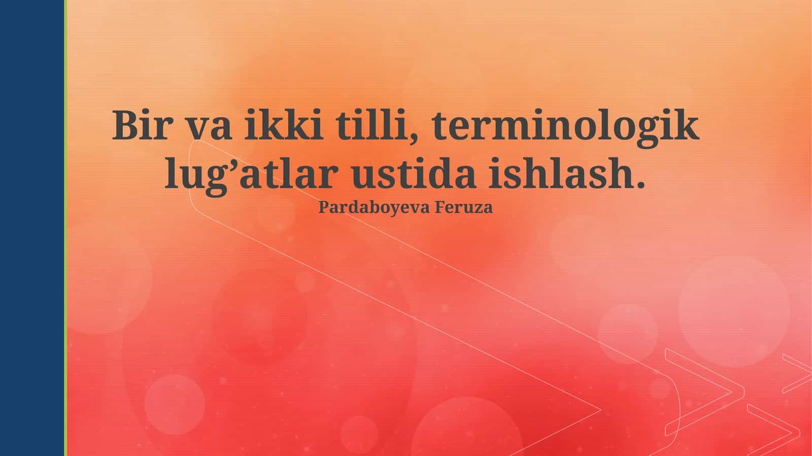 Ko'p tilli terminologik lug'atlar: Asosiy tamoyillar va uslublar