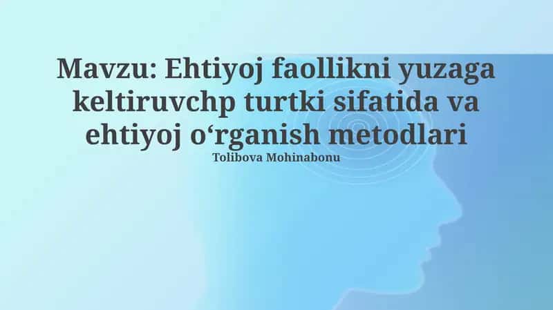 Ehtiyojlar: Ta'rif, Tasnif va Faoliyatga Ta'siri