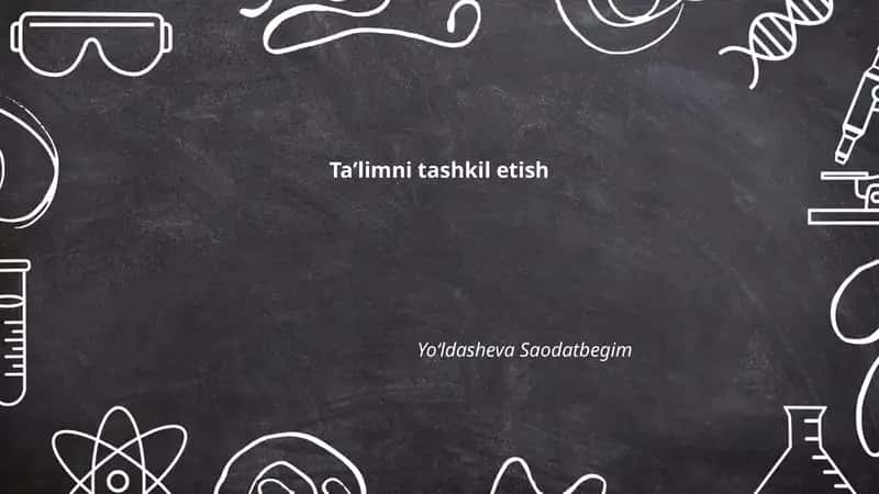 Ta'limni tashkil etish