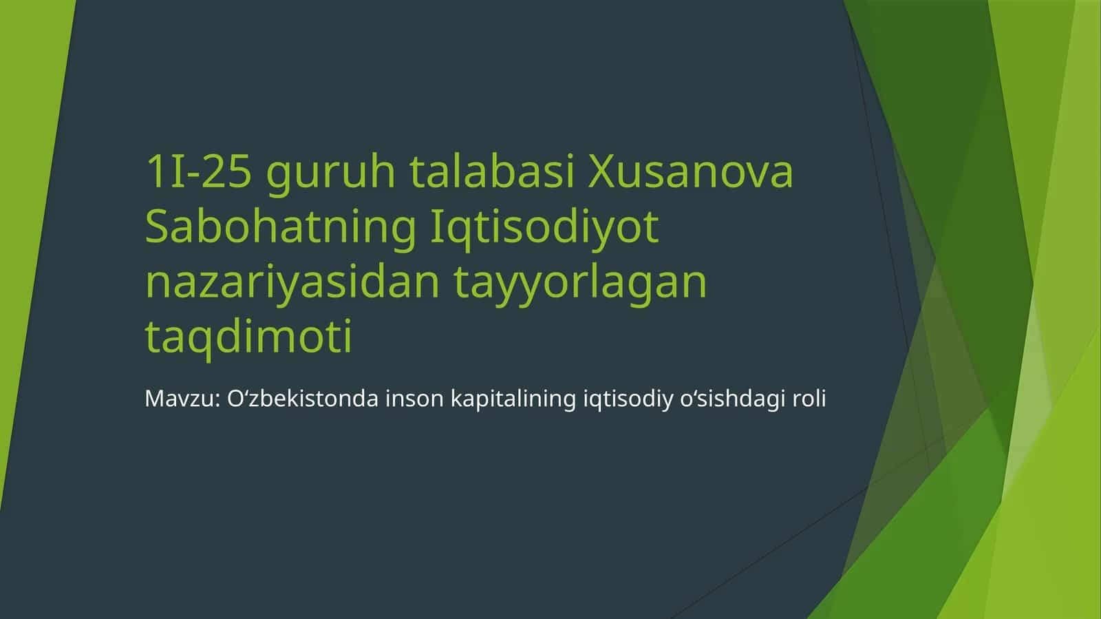 Xusanova Sabohatning Iqtisodiyot nazariyasidan tayyorlagan taqdimoti