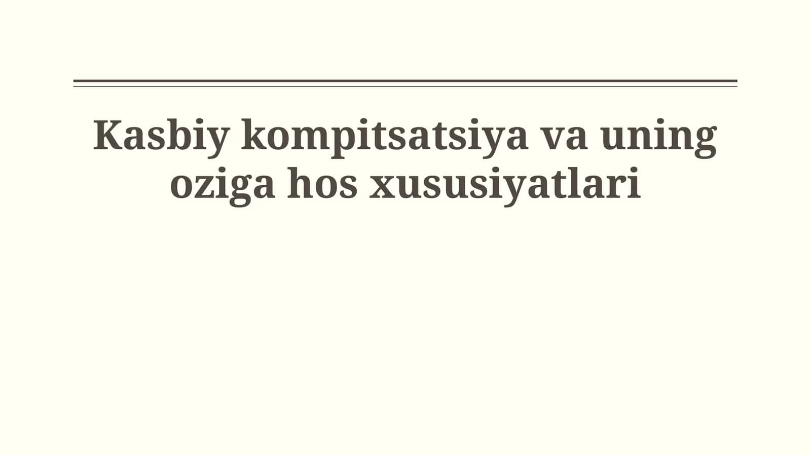 Kasbiy kompitsatsiya va uning oziga hos xususiyatlari