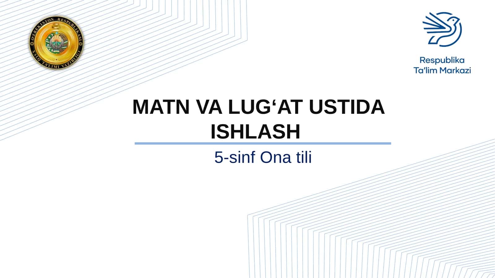 5-sinf Ona tili fanidan Matn va lug'atlar ustida ishlash dars ishlanma