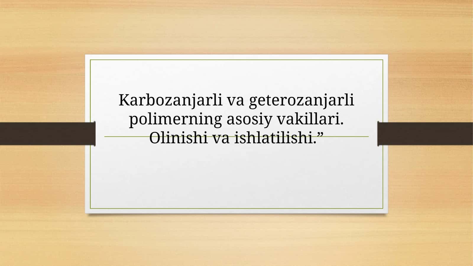 Karbozanjarlivageterozanjarlipolimerning asosiy vakillari