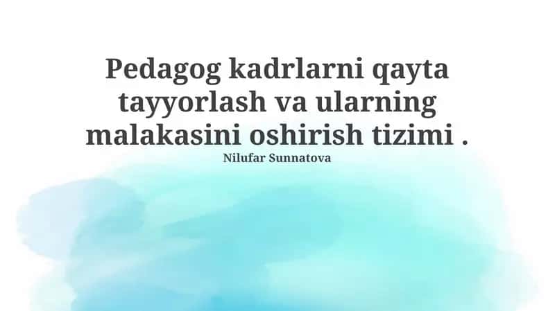 Pedagogik kadrlarni malakasini oshirish va qayta tayyorlash tizimi