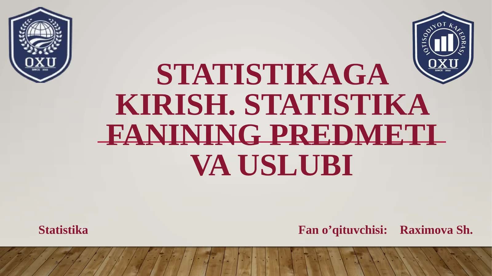Statistikaga kirish. Statistika fanining predmeti va uslubi