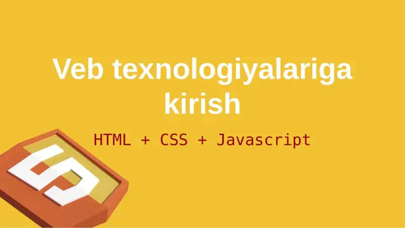 Veb texnologiyalariga kirish