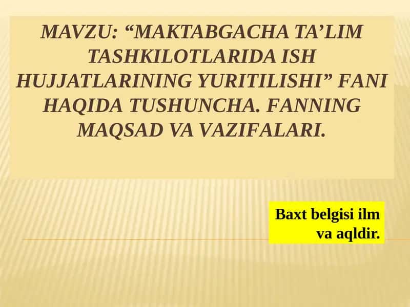 Maktabgacha ta’lim tashkilotlarida ishhujjatlarining yuritilishi