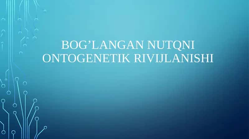 MAKTAB YOSHIDAGI BOLA NUTQINI O’STIRISH