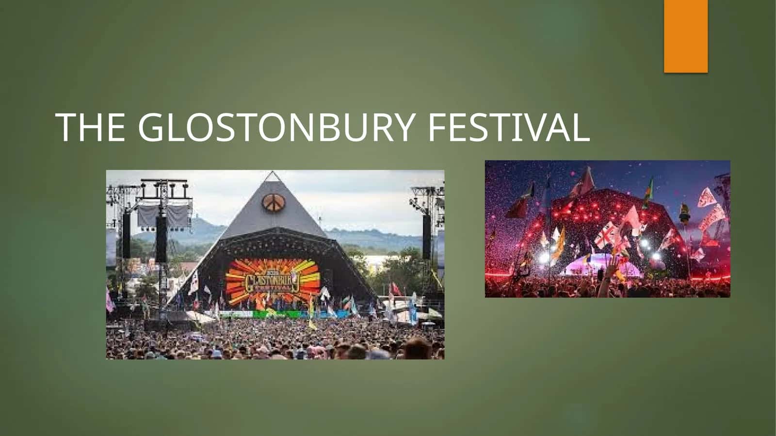 THE GLOSTONBURY FESTIVAL