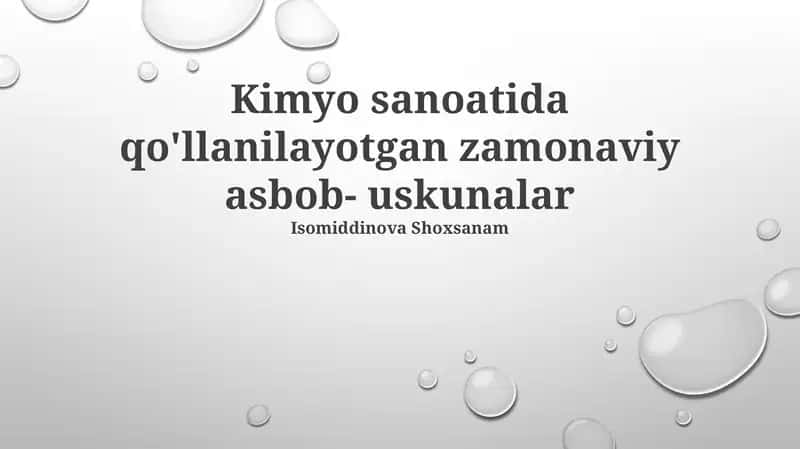 Kimyo Sanoatida Qo'llaniladigan Zamonaviy Usul va Texnologiyalar