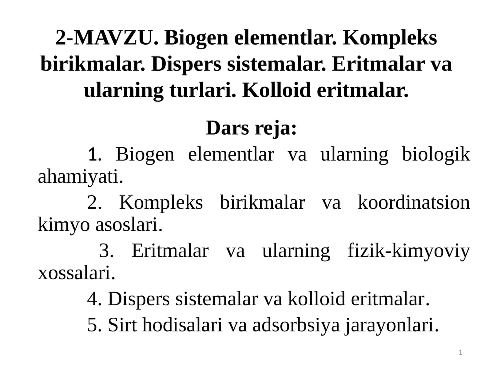 Biogenelementlar, Kompleks birikmalar, Dispers sistemalar, Eritmalar va ularning turlari, Kolloid eritmalar