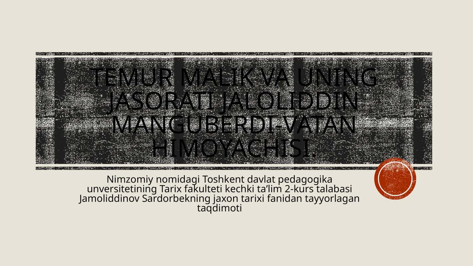Temur MalikvauningjasoratiJaloliddinManguberdi-Vatanhimoyachisi