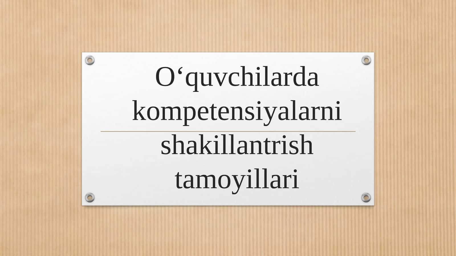O‘quvchilardakompetensiyalarnishakillantrishtamoyillari