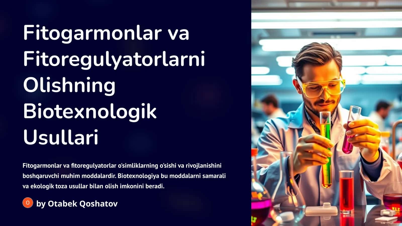 Fitogarmonlar va Fitoregulyatorlarni Olishning Biotexnologik Usullari
