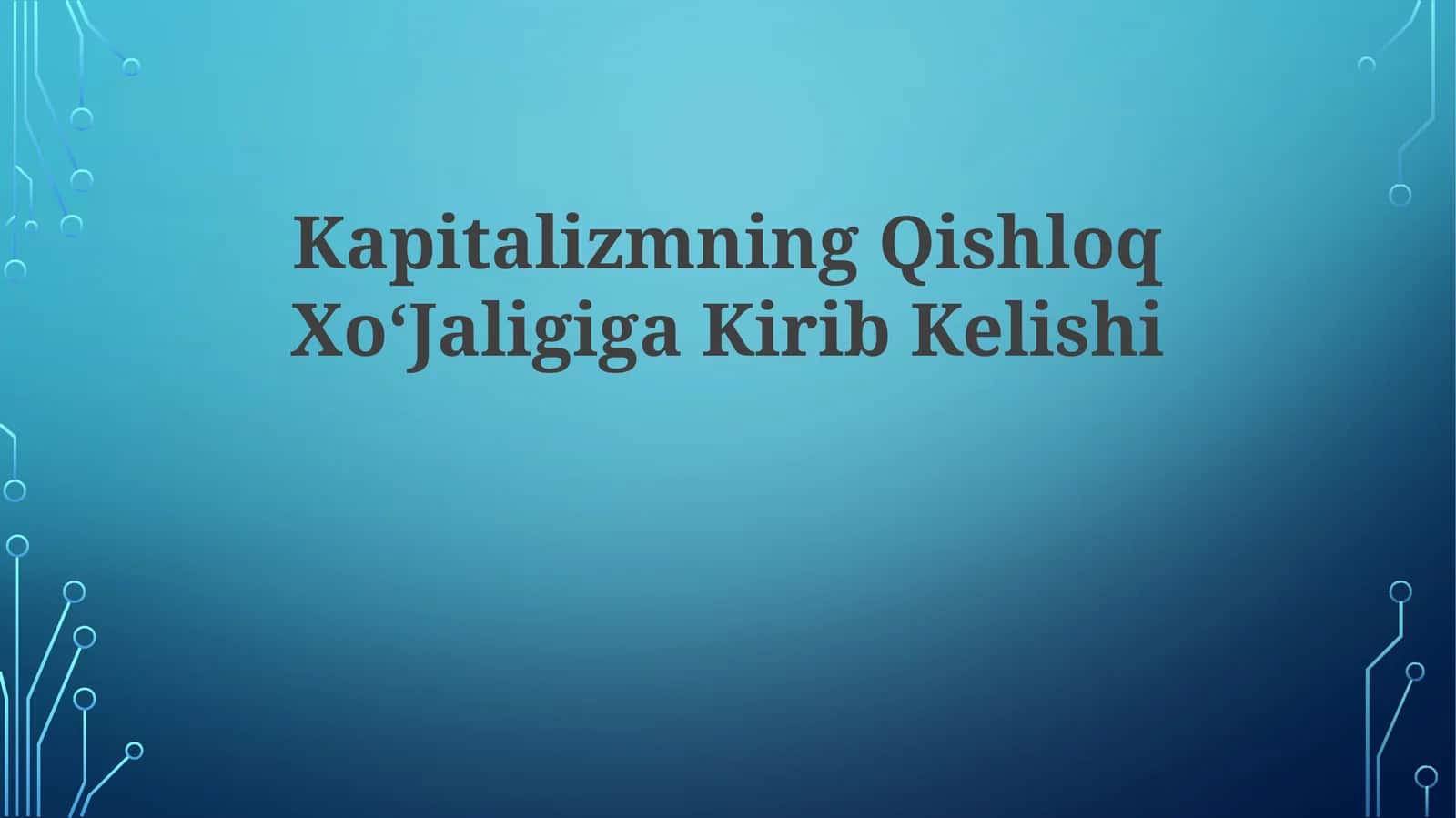 Kapitalizmning Qishloq XoʻJaligiga Kirib Kelishi