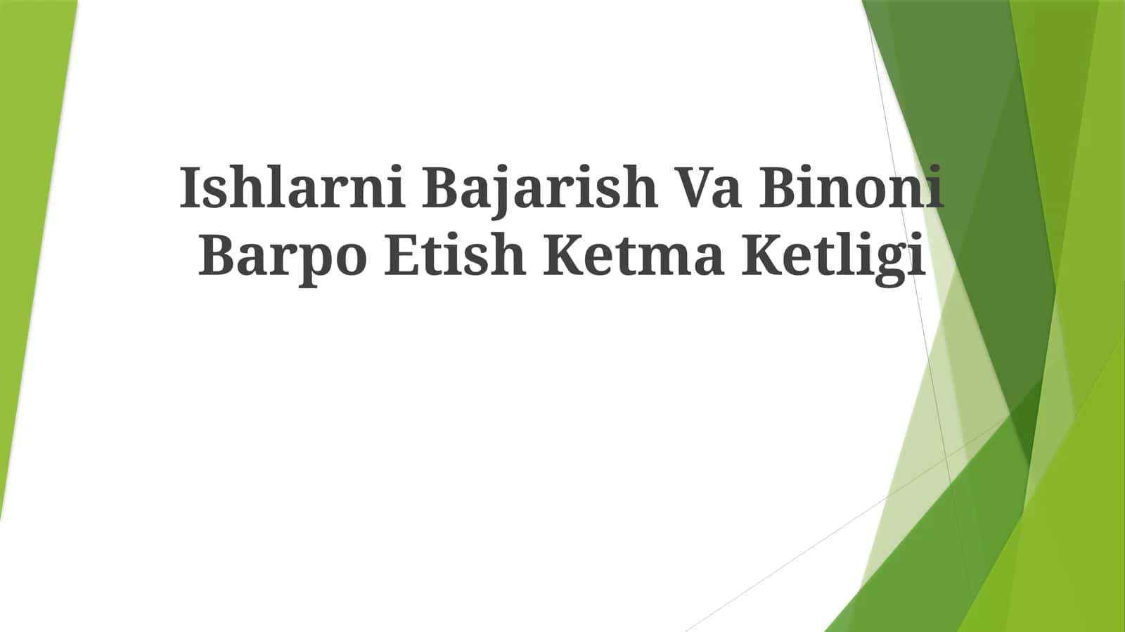 Ishlarni Bajarish Va Binoni Barpo Etish Ketma Ketligi