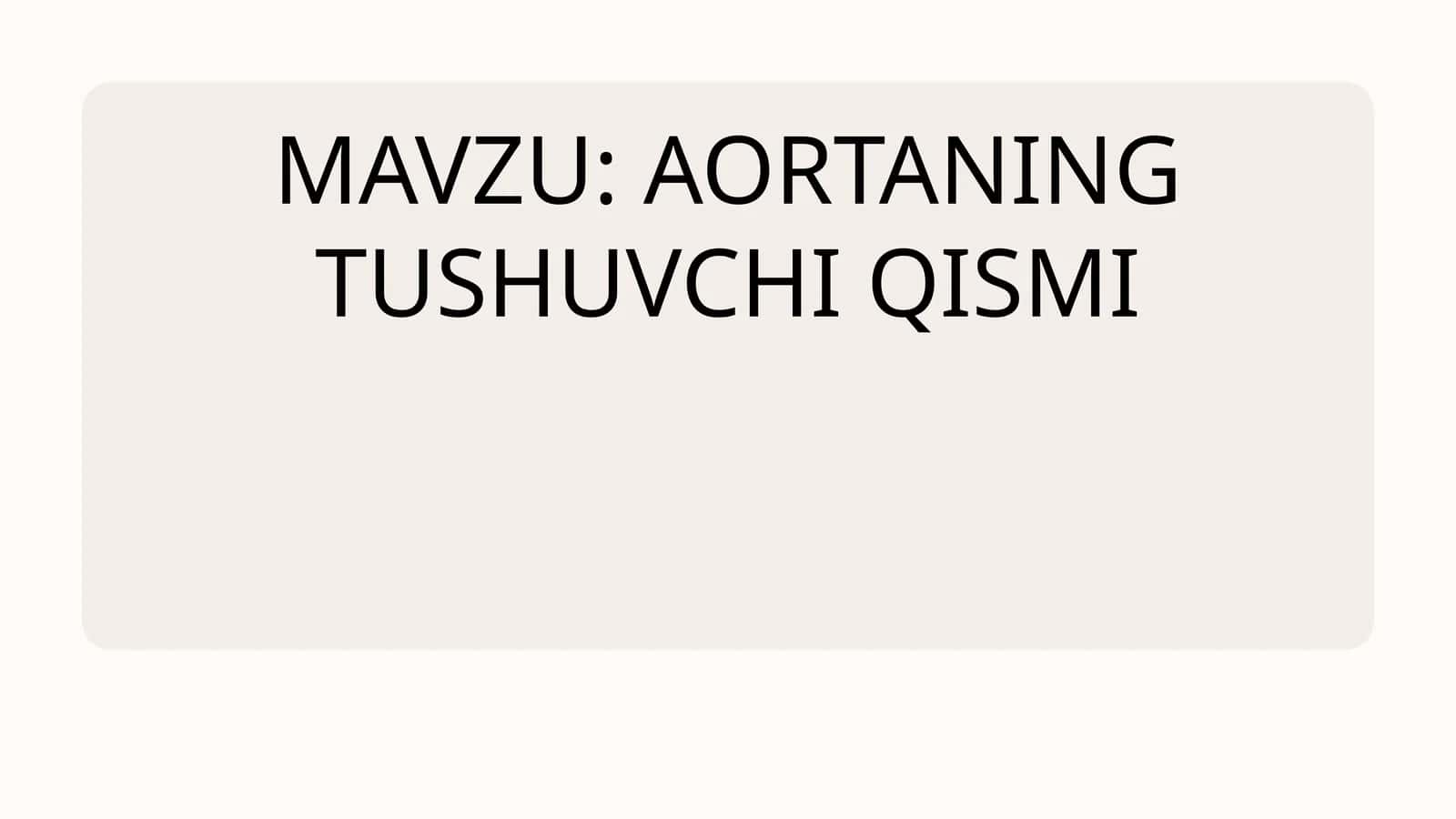 Aortaning tushuvchi qismi