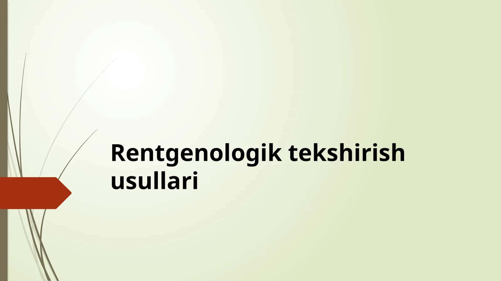 Rentgenologik tekshirish usullari