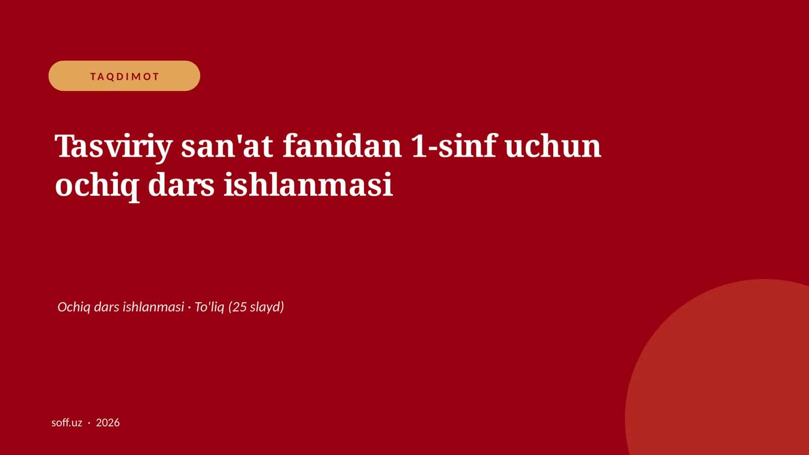 Tasviriy san'at fanidan 1-sinf uchun ochiq dars ishlanmasi